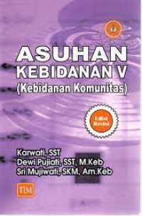 Asuhan Kebidanan V ( Kebidanan Komunitas )