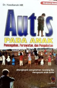 AUTIS pada Anak Pencegahan, Perawatan dan Pengobatan