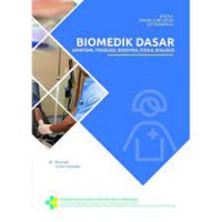 Biomedik Dasar ( Anatomi Fisiologi Biokimia  Fisika Biologi )