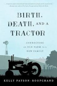 Birth Death And a Tractor