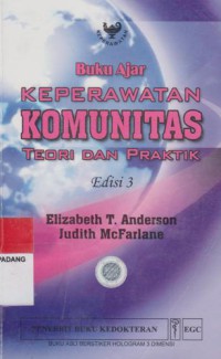 Image of Buku Ajar Keperawatan Komunitas: Teori dan Praktik, Edisi 3