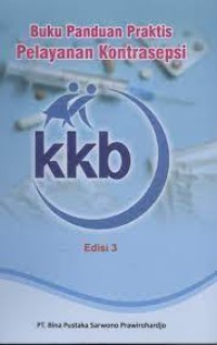 Image of Buku Panduan Praktis Pelayanan Kontrasepsi, Edisi 3