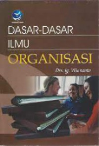 Dasar - Dasar Ilmu Organisasi