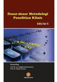 Dasar - Dasar Metodologi Penelitian Klinis
