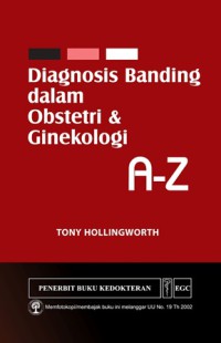 Diagnosis Banding Dalam Obstetri & Ginekologi: A-Z