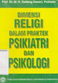 Dimensi Religi dalam Praktek Psikiatri dan Psikologi
