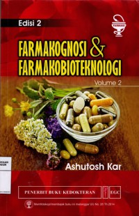 Farmakognosi dan Farmakobioteknologi, Edisi 2, Volume 2