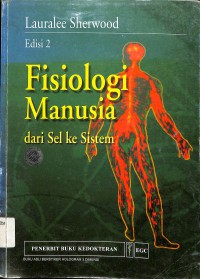 Fisiologi Manusia : Dari Sel ke Sistem
