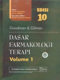 Goodman & Gilman Dasar Farmakologi Terapi, Volume 1, Edisi 10