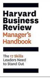 Harvard Business Review Manager's Handbook: The 17 Skills Leaders Need to Stand Out