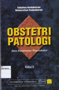 Ilmu Kesehatan Reproduksi: Obstetri Patologi, Edisi 2