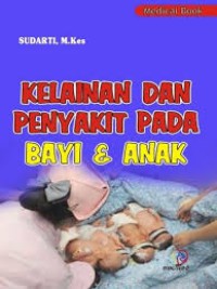 Kelainan dan Penyakit pada Bayi Dan Anak