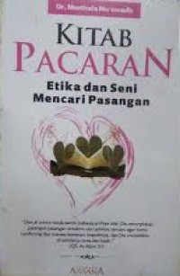 Kitab Pacaran Etika dan Seni Mencari Pasangan