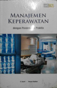 Manajemen Keperawatan dengan Pendekatan Praktis