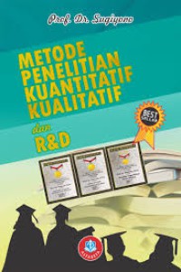 Metode Penelitian Kuantitatif Kualitatif dan R & D