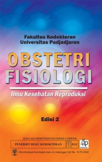 Obstetri Fisiologi: Ilmu Kesehatan Reproduksi, Edisi 2