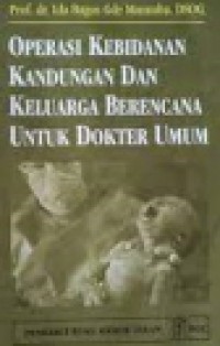 Operasi Kebidanan Dan Keluarga Berencana Untuk Dokter Umum