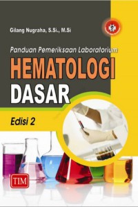 Image of Panduan Pemeriksaan Laboratorium Hematologi Dasar, Edisi 2