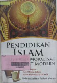 Pendidikan Islam dan Krisis Moralisme masyarakat Modern