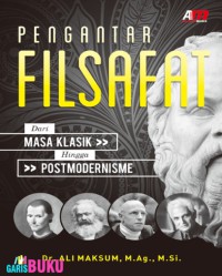 Pengantar Filsafat Dari Masa Klasik Hingga Postmodernisme
