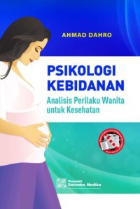 Psikologi Kebidanan: Analisis Perilaku Wanita untuk Kesehatan
