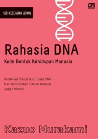 Rahasia DNA: Kode Bentuk Kehidupan Manusia