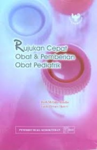 Image of Rujukan Cepat Obat dan Pemberian Obat Pediatrik