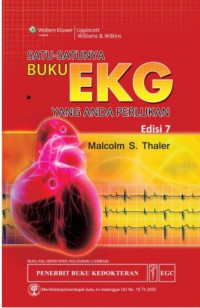 Satu-Satunya Buku EKG Yang Anda Perlukan, Edisi 7