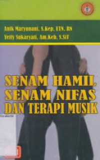 Senam Hamil Senam Nifas dan Terapi Musik