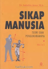 Image of Sikap Manusia: Teori dan Pengukurannya, Edisi ke 2