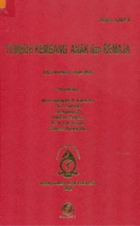 Tumbuh Kembang Anak dan Remaja: Buku Ajar II