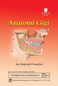 Image of Anatomi Gigi, Edisi 2
