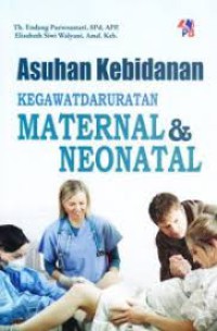 Image of Asuhan Kebidanan Kegawatdaruratan  Maternal & Neonatal