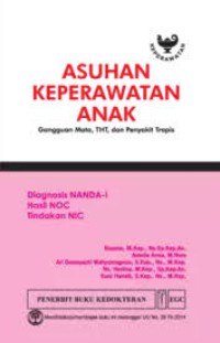 Image of Asuhan Keperawatan Anak Gangguan Mata, THT, dan Penyakit Tropis