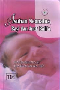 Image of Asuhan Neonatus Bayi Dan Anak Balita
