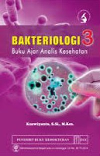 Image of Bakteriologi 3 : Buku Ajar Analisis Kesehatan