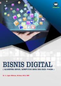 Image of Bisnis Digital (Algoritma Bisnis, Komputasi Awan dan Data Teknik)