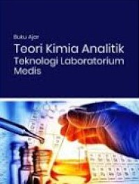 Image of Buku Ajar Teori Kimia Analitik teknologi Laboratorium Medis