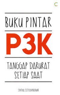 Image of Buku Pintar P3K : Tanggap Darurat Setiap Saat