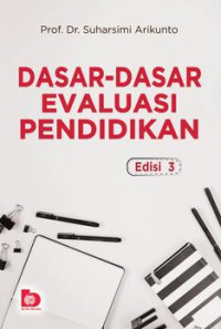 Image of Dasar - Dasar Evaluasi Pendidikan, Edisi 3