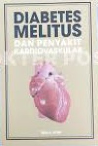 Image of Diabetes Melitus dan Penyakit Kardiovaskular