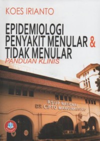 Image of Epidemiologi Penyakit Menular & Tidak Menular: Panduan Klinis