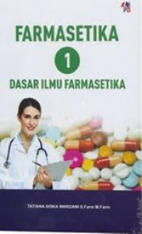 Image of Farmasetika 1: Dasar Ilmu Farmasetika