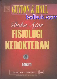 Image of Guyton & Hall Buku Ajar Fisiologi Kedokteran, Edisi 11
