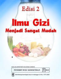 Image of Ilmu Gizi Menjadi Sangat Mudah, Edisi 2