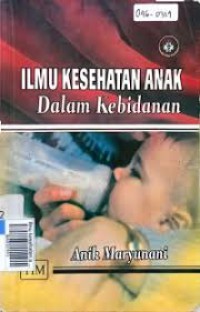Image of Ilmu Kesehatan Anak Dalam Kebidanan