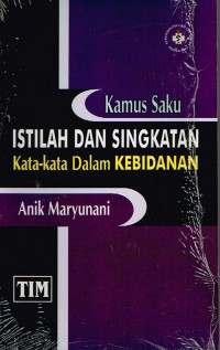 Image of Kamus Saku Istilah dan Singkatan Kata- Kata Dalam Kebidanan
