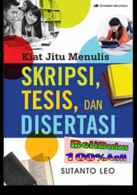 Image of Kiat Jitu Menulis Skripsi, Tesis dan Disertasi