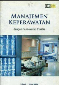Image of Manajemen Keperawatan dengan Pendekatan Praktis