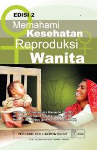 Image of Memahami Kesehatan Reproduksi Wanita, Edisi 2